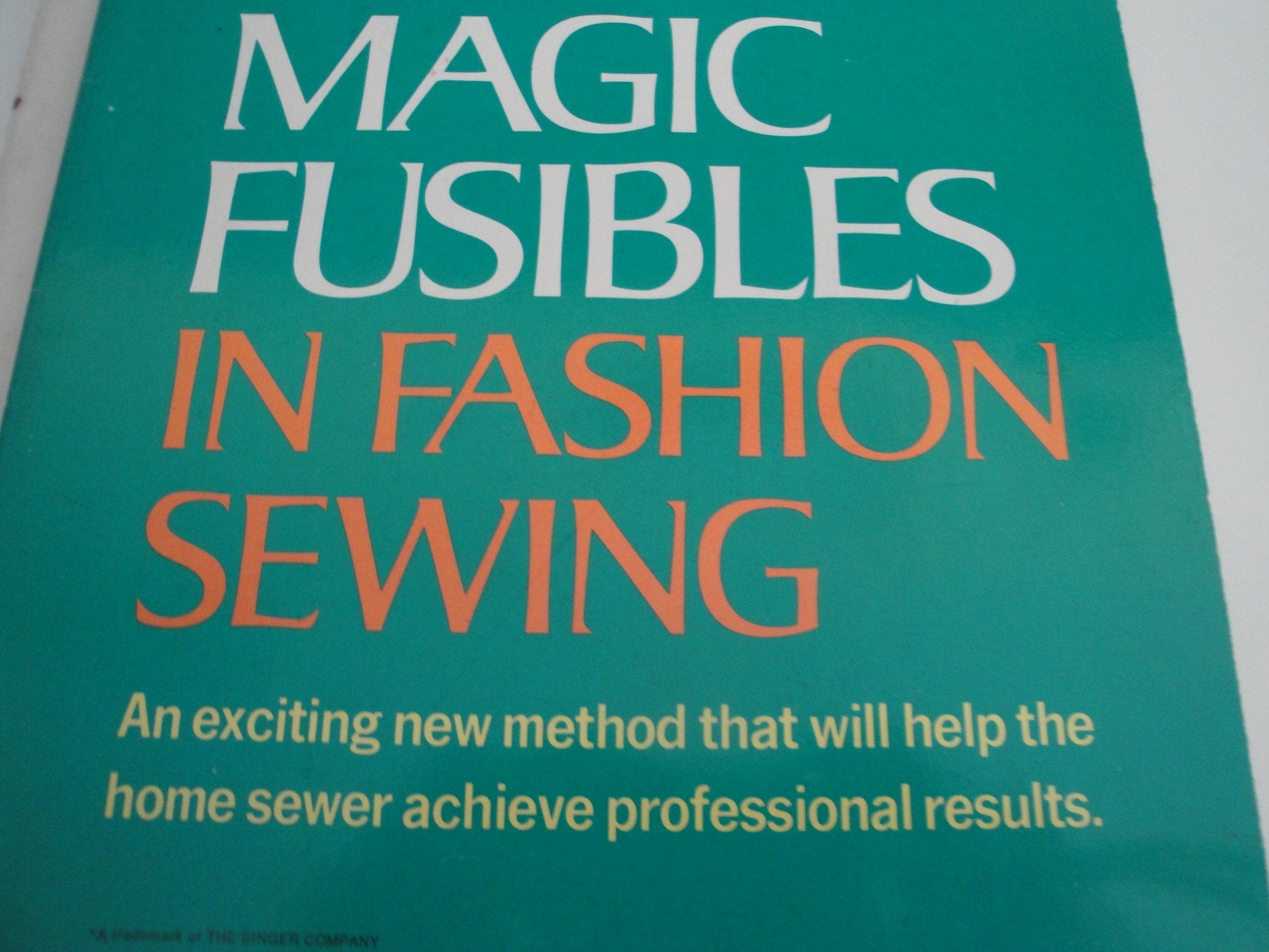 Singer magic fusibles in fashion sewing,Used