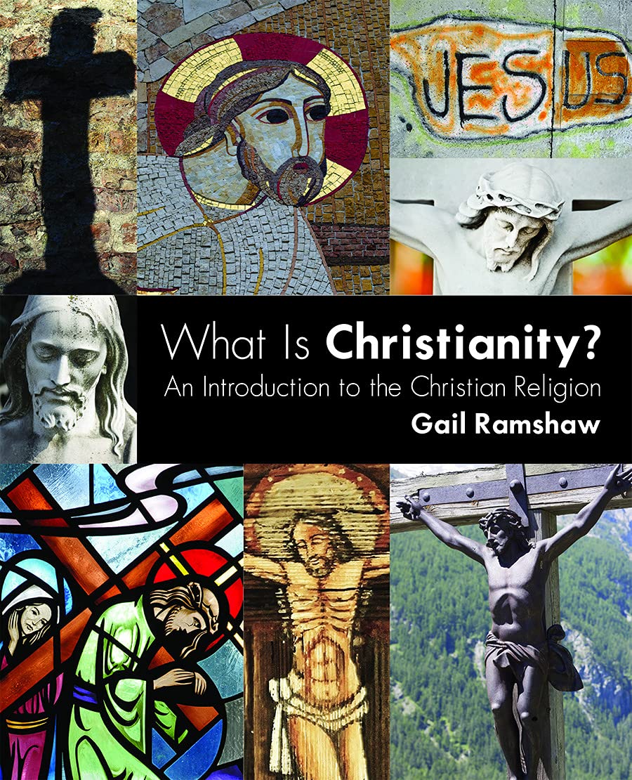What Is Christianity?: An Introduction To The Christian Religion,New