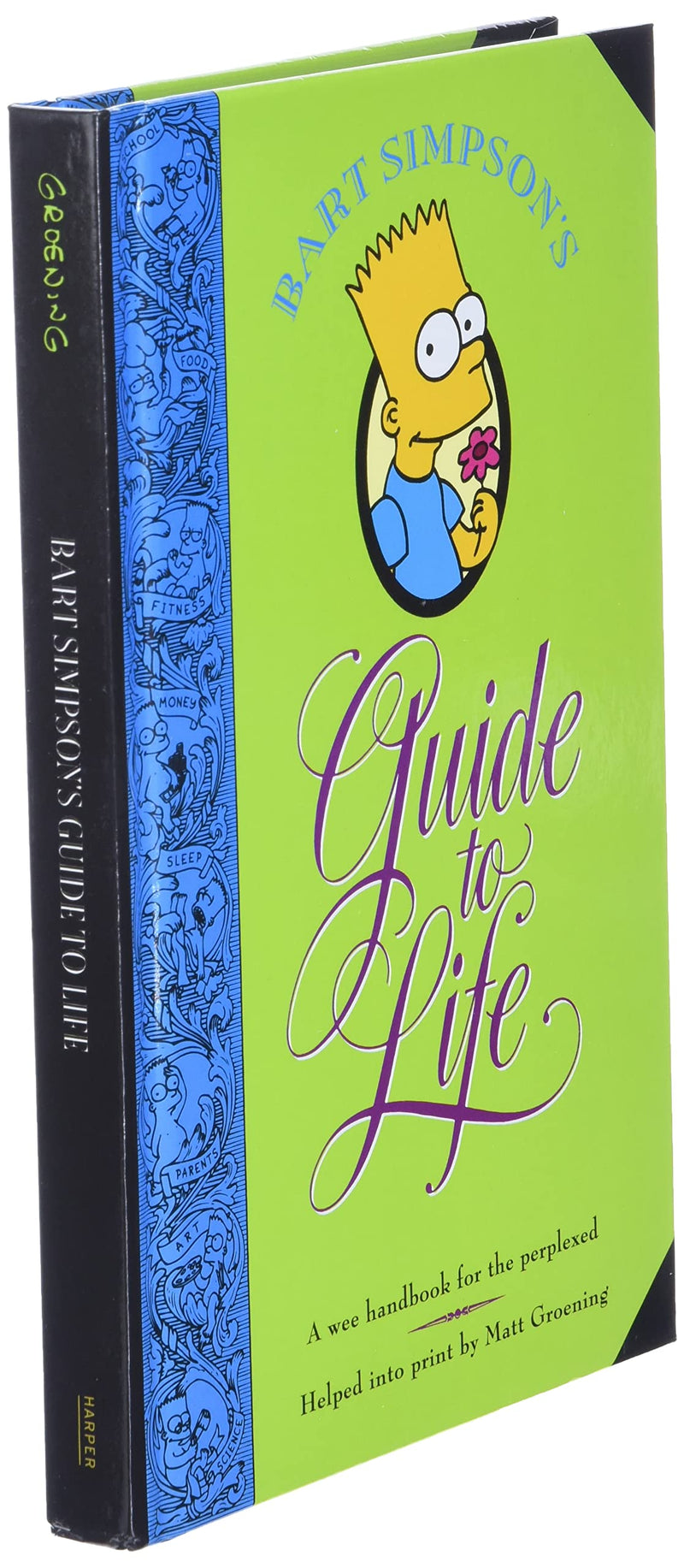Bart Simpson's Guide to Life: A Wee Handbook for the Perplexed,New