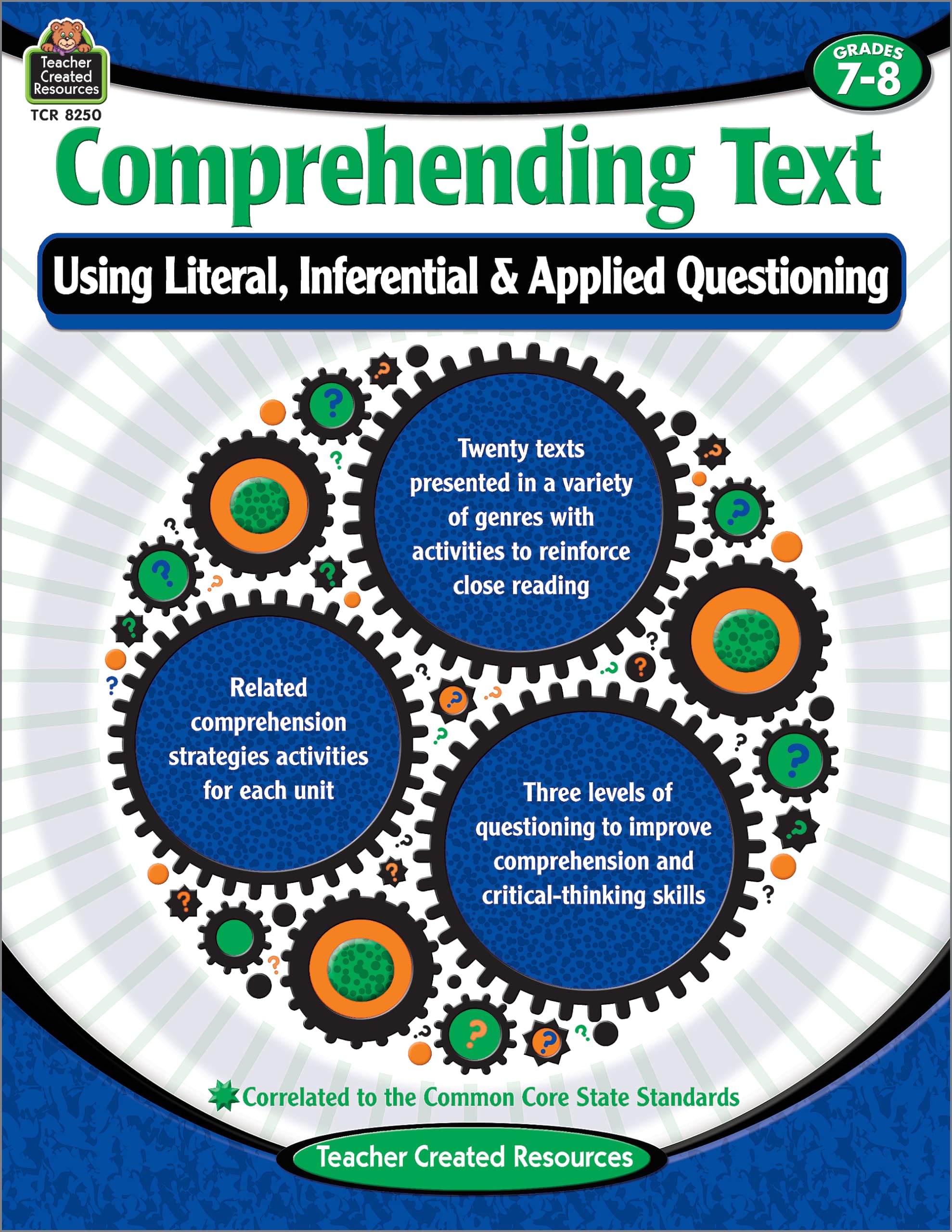 Comprehending Text: Using Literal Inferential Applied Questioning Grade 78,Used