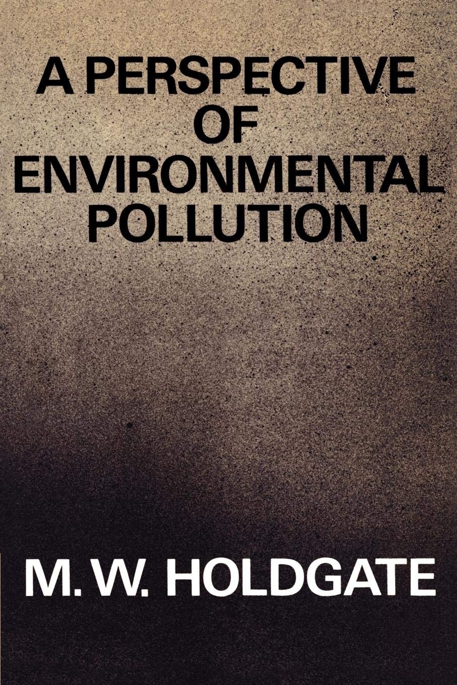 A Perspective of Environmental Pollution,Used