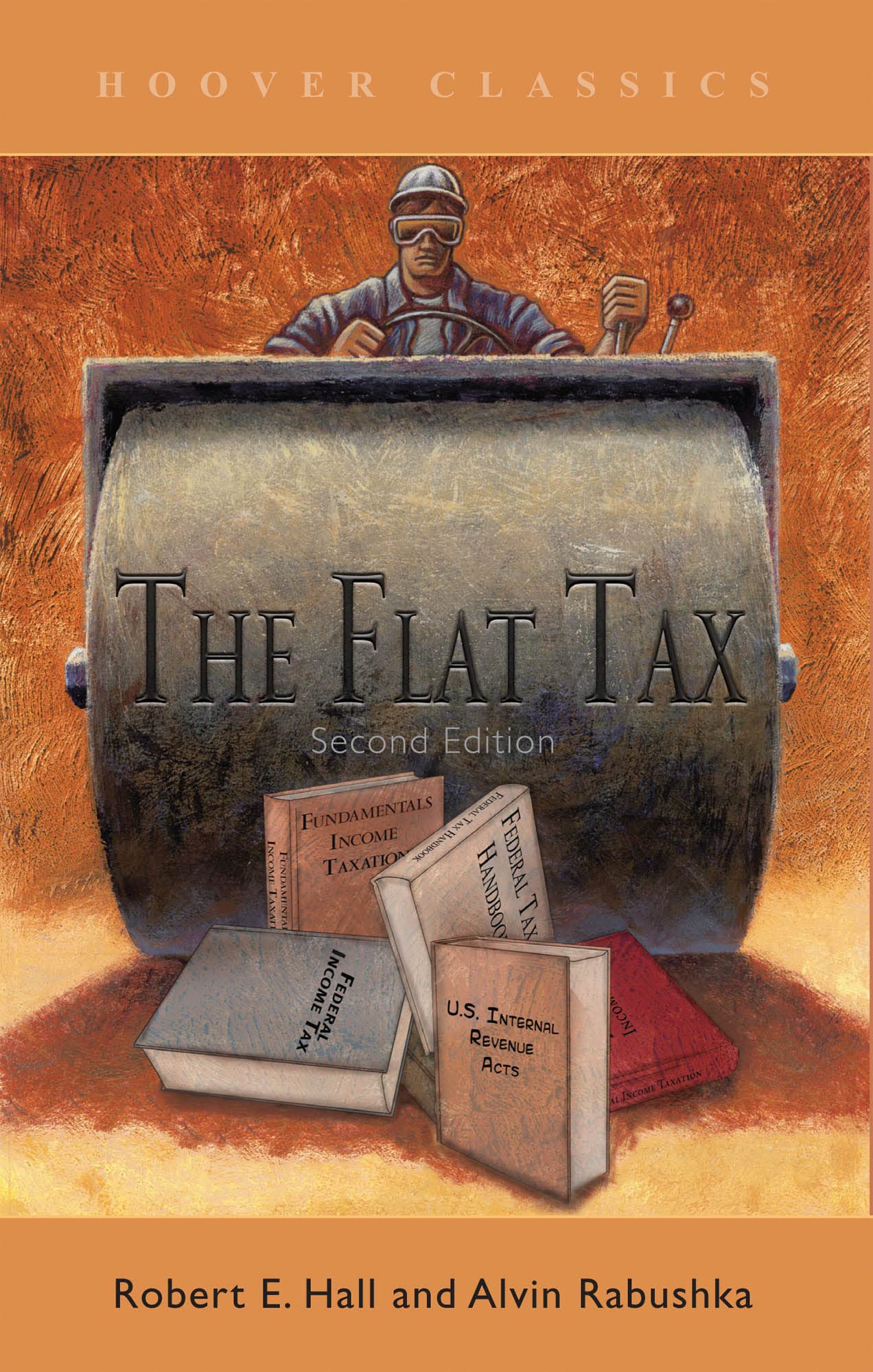 The Flat Tax (Hoover Classics) (Volume 423),New