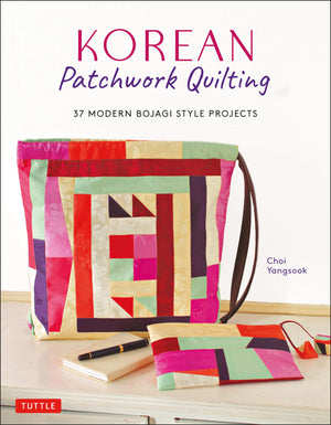 Korean Patchwork Quilting: 37 Modern Bojagi Style Projects,Used