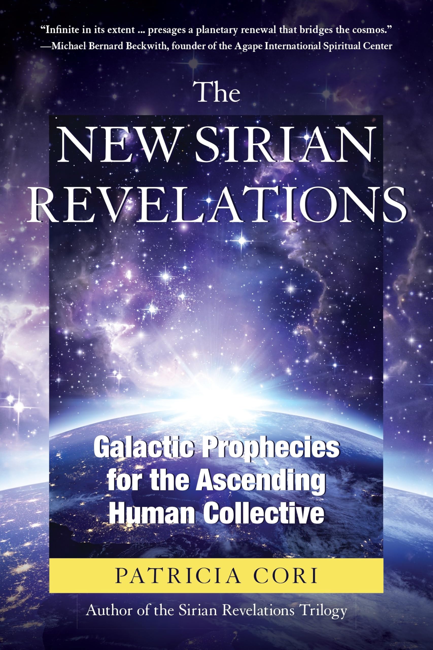 The New Sirian Revelations: Galactic Prophecies for the Ascending Human Collective,Used