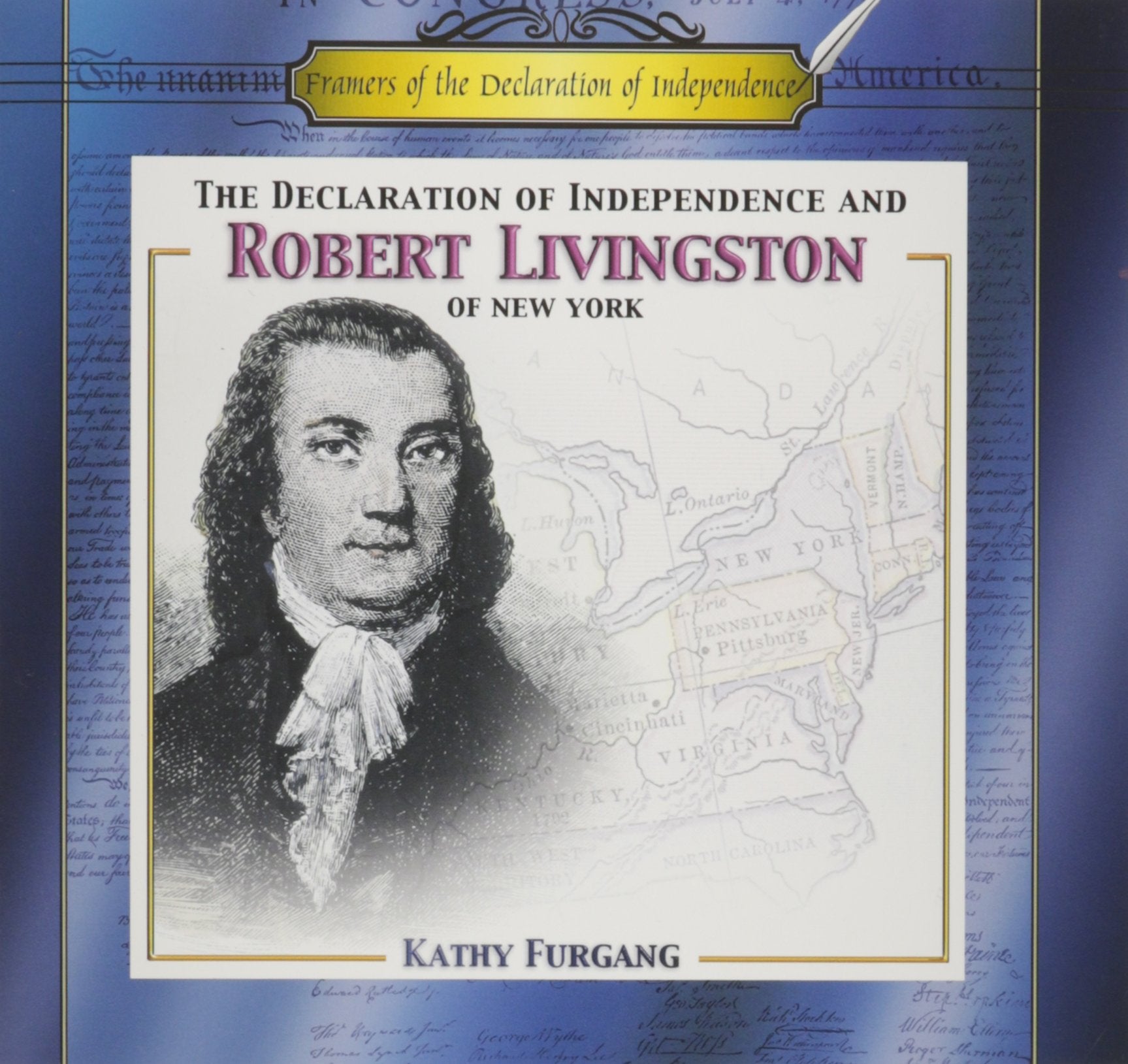 The Declaration of Independence and Robert Livingston of New York (Framers of the Declaration of Independence),Used