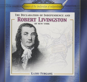 The Declaration of Independence and Robert Livingston of New York (Framers of the Declaration of Independence),Used