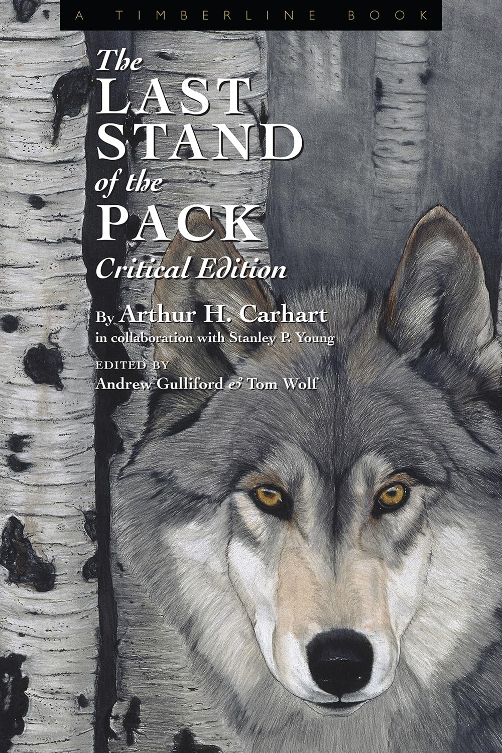 The Last Stand of the Pack: Critical Edition (Timberline Books),Used