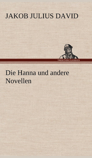 Die Hanna Und Andere Novellen (German Edition),Used