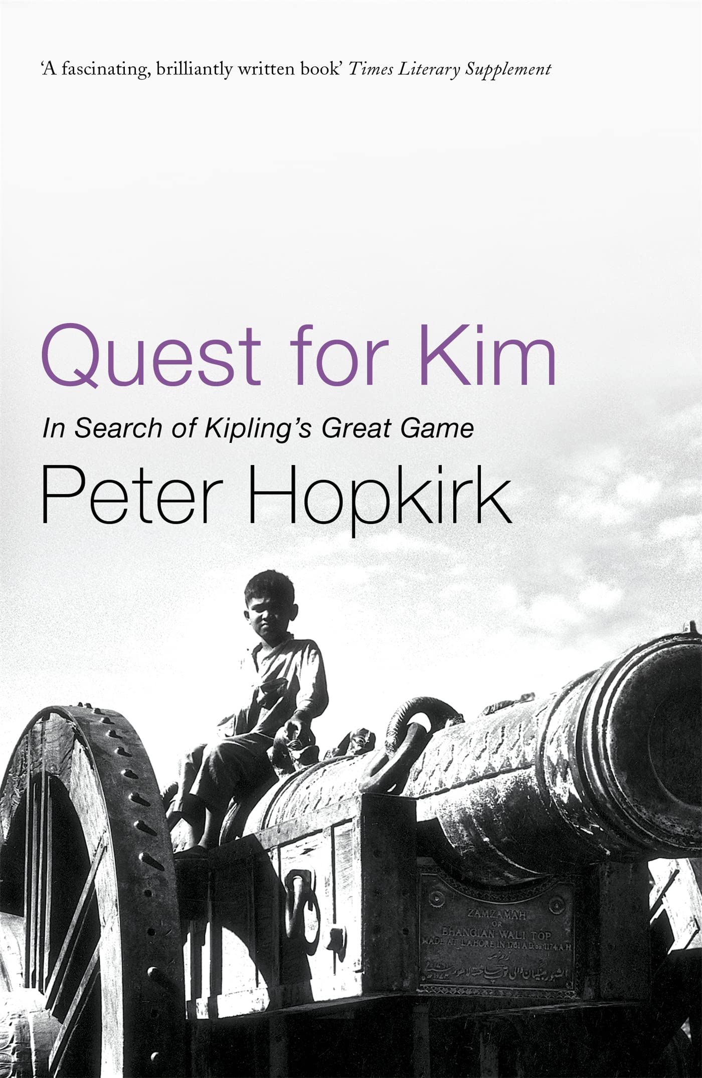 Quest for Kim: In Search of Kipling's Great Game,Used