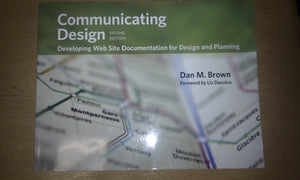 Communicating Design: Developing Web Site Documentation for Design and Planning,Used