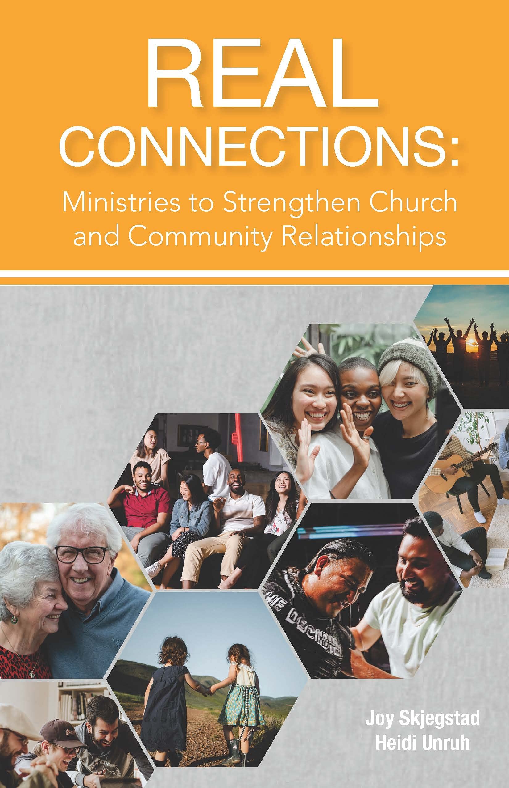 Real Connections: Ministries To Strengthen Church And Community Relationships,Used