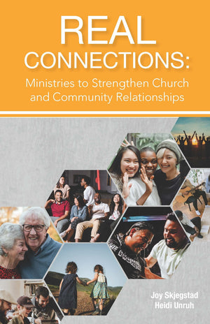 Real Connections: Ministries To Strengthen Church And Community Relationships,Used