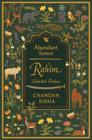 Abundant Sense: Rahim - Selected Dohas