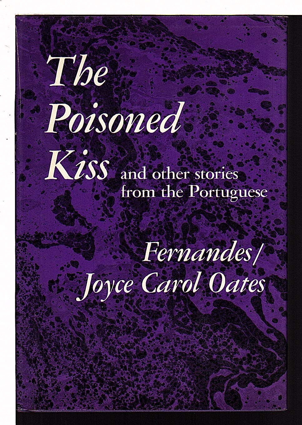 The Poisoned Kiss and Other Stories from the Portuguese,Used