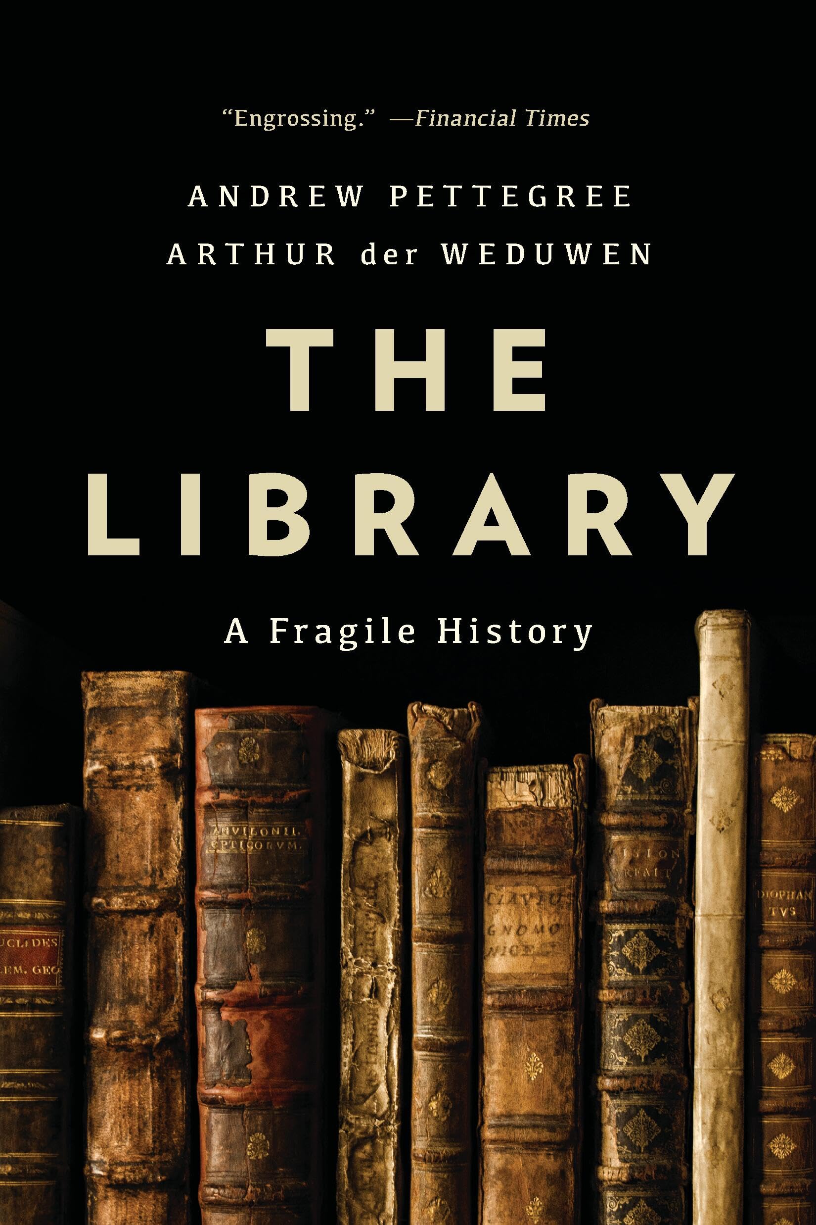 The Library: A Fragile History,Used