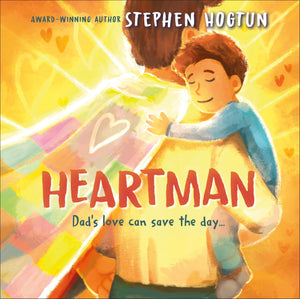 Heartman: DadS Love Can Save The Day