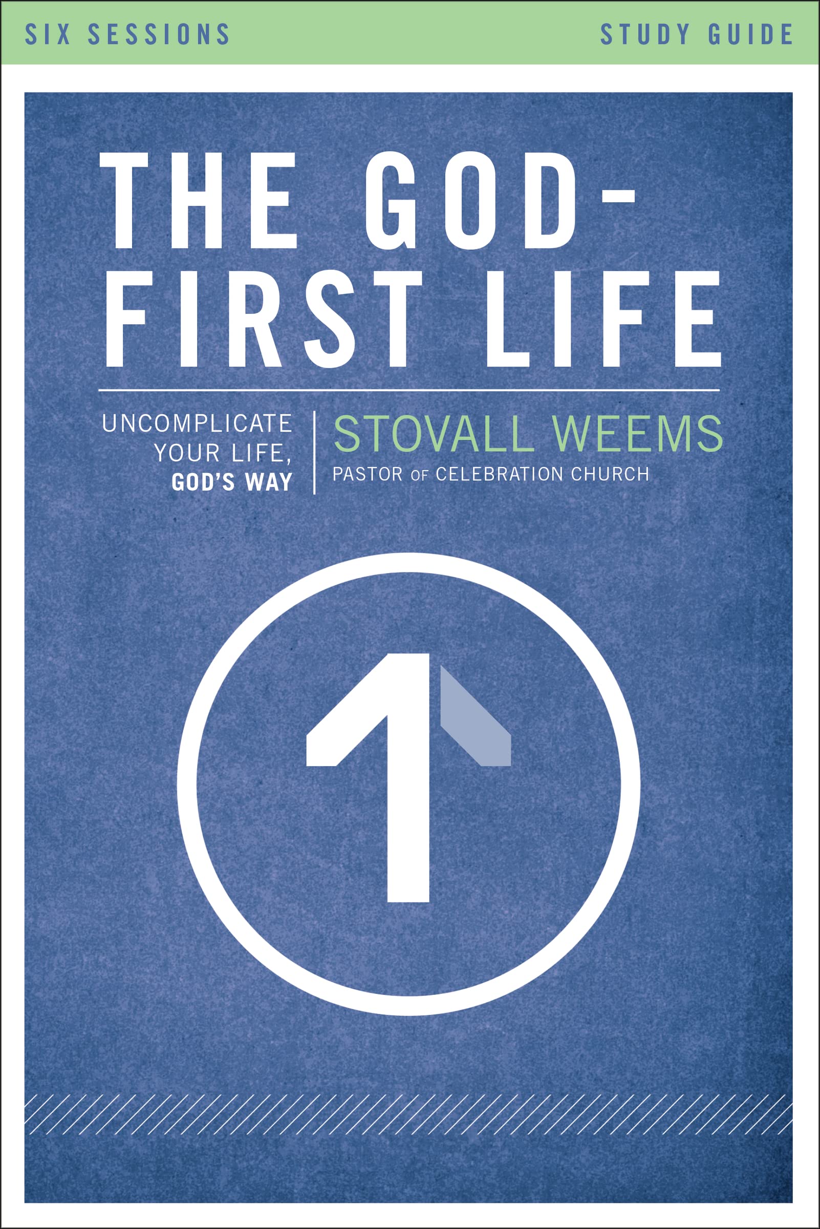 The GodFirst Life Study Guide: Uncomplicate Your Life, God's Way (An Intervention Novel),Used