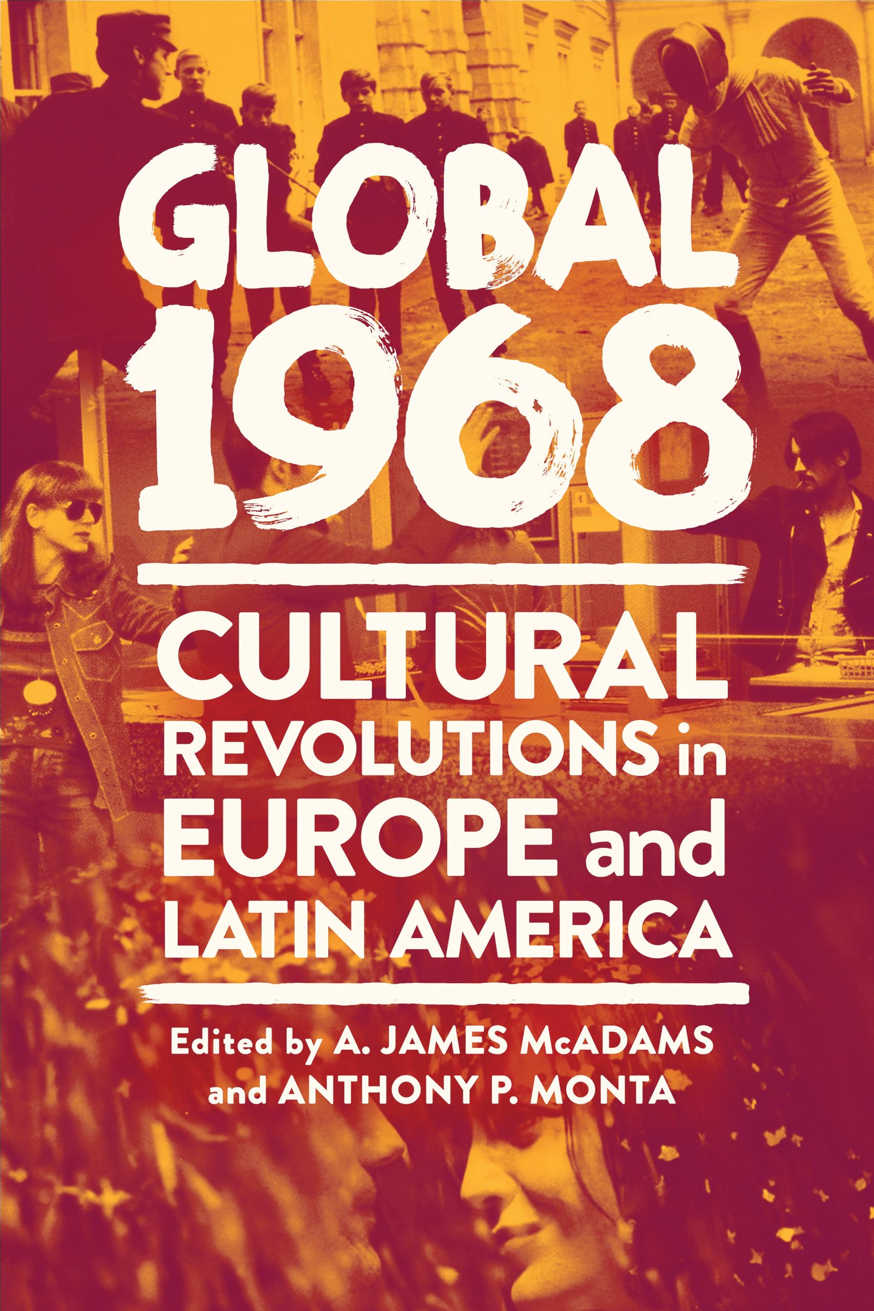 Global 1968: Cultural Revolutions in Europe and Latin America,Used