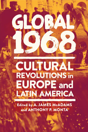 Global 1968: Cultural Revolutions in Europe and Latin America,Used