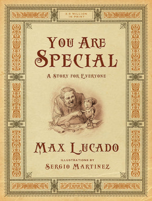 You Are Special: A Story for Everyone (Gift Edition) (Max Lucado's Wemmicks),New
