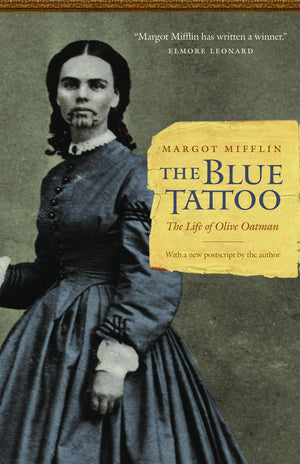 The Blue Tattoo: The Life Of Olive Oatman (Women In The West),New