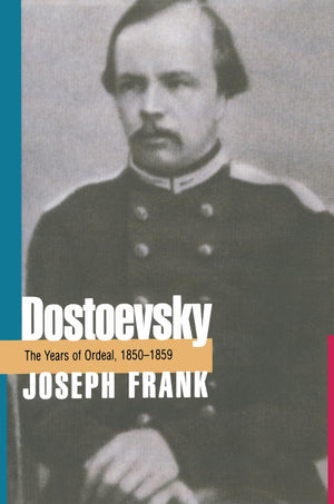 Dostoevsky: The Years of Ordeal, 18501859,Used