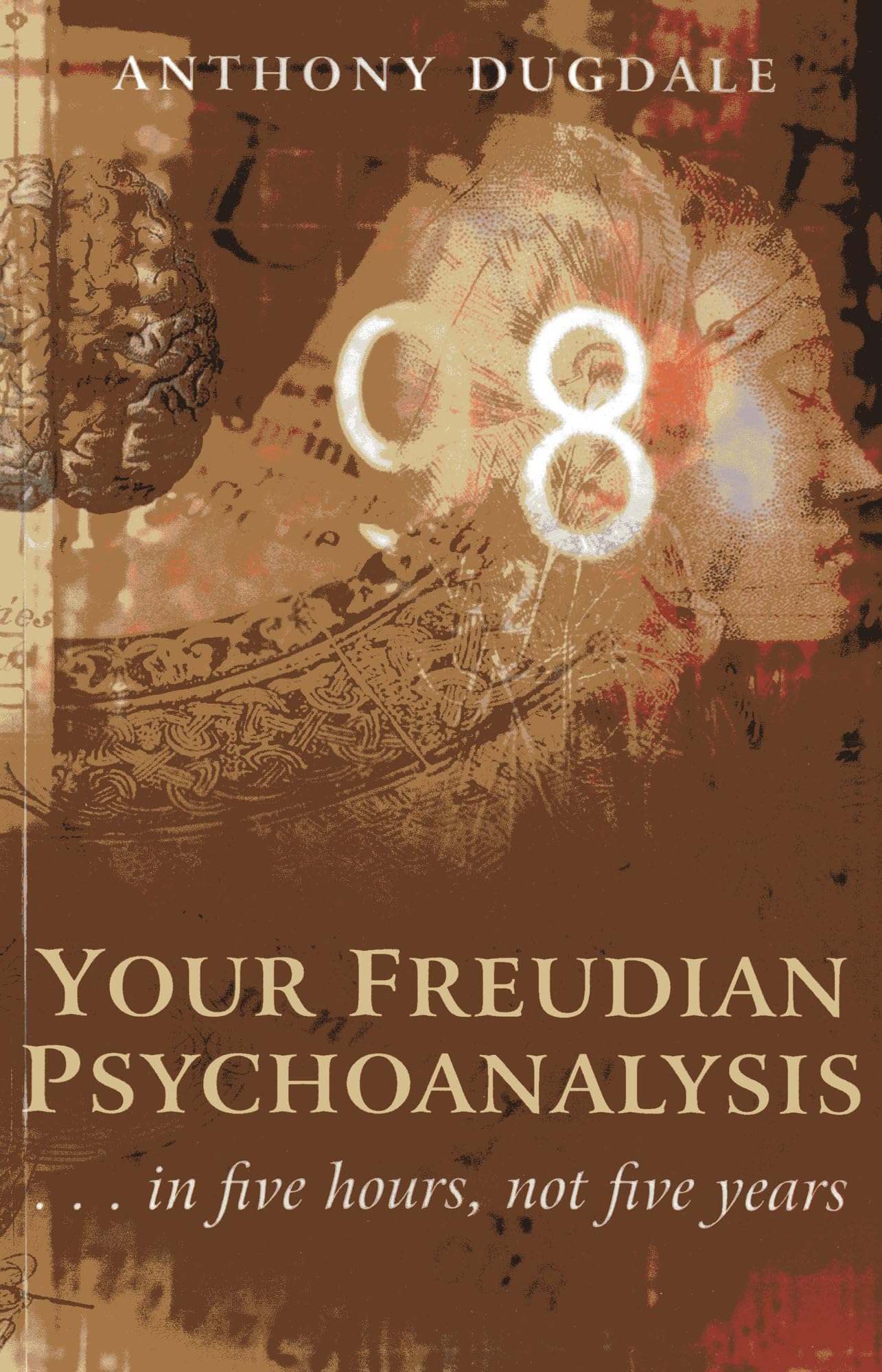 Your Freudian Psychoanalysis: . . . In Five Hours, Not Five Years,Used