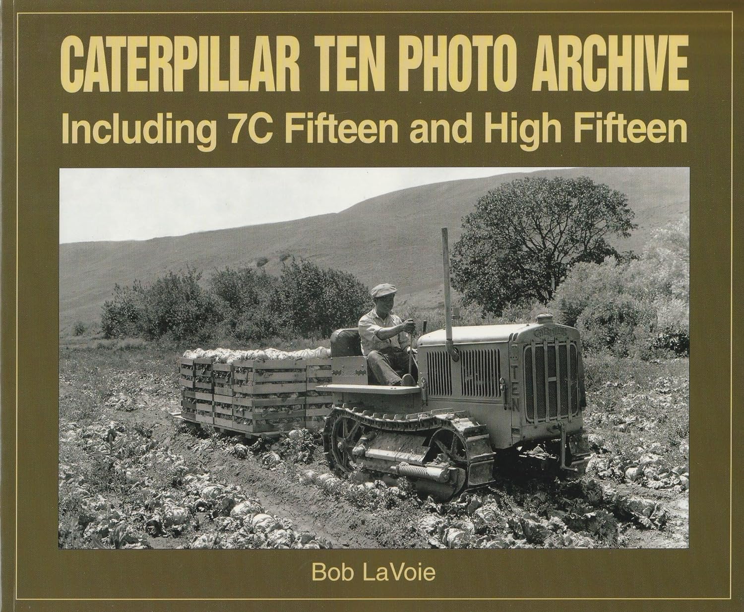Caterpillar Ten Photo Archive: Including 7C Fifteen and High Fifteen,Used