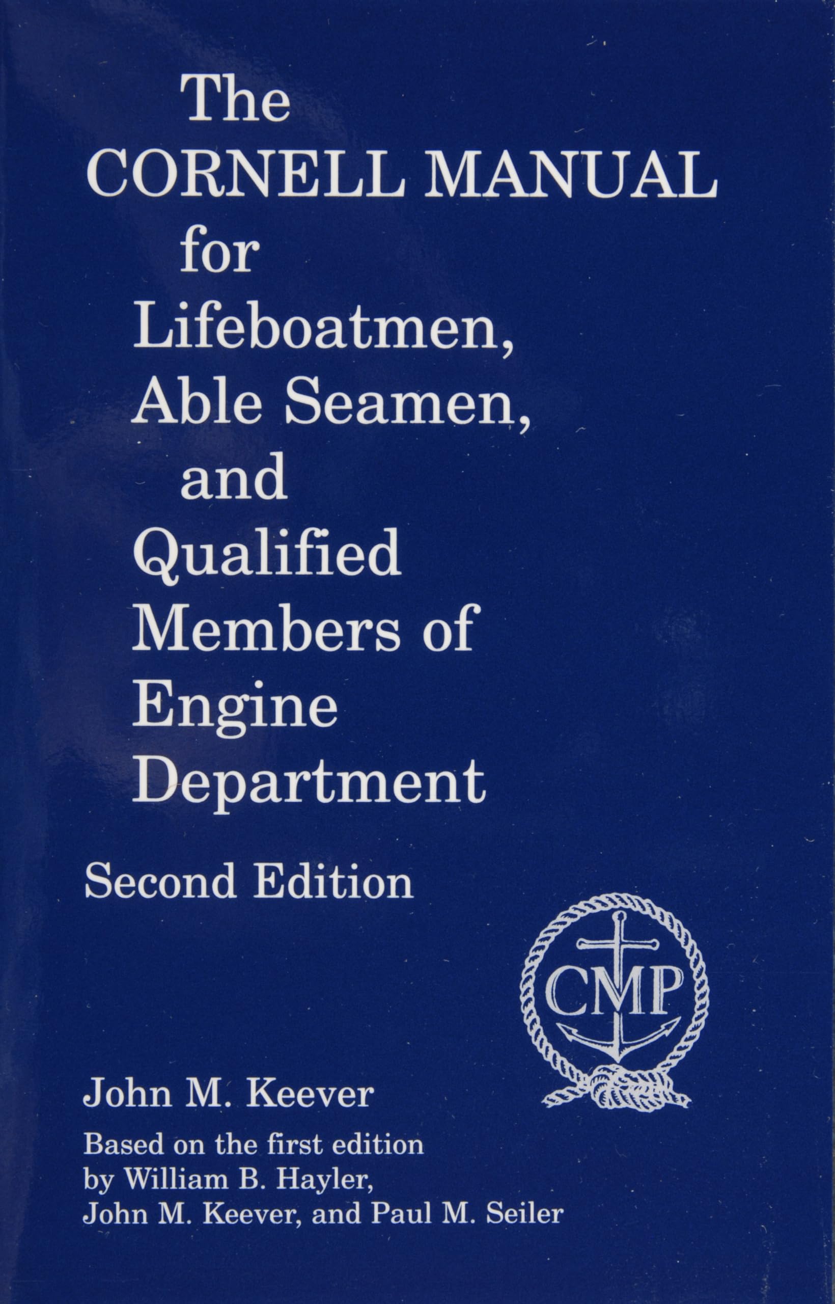 The Cornell Manual for Lifeboatmen  Able Seamen and Qualified Members of Engine Department,Used