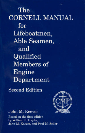 The Cornell Manual for Lifeboatmen  Able Seamen and Qualified Members of Engine Department,Used