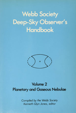 Webb Society DeepSky Observer's Handbook, Vol. 2: Planetary and Gaseous Nebulae,Used