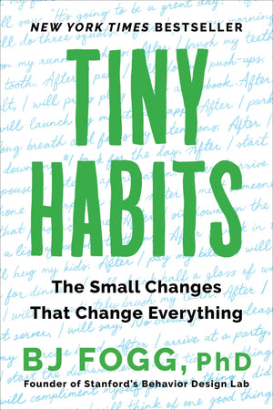 Tiny Habits: The Small Changes That Change Everything-used