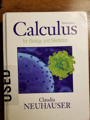 Calculus For Biology and Medicine (3rd Edition) (Calculus for Life Sciences Series),Used