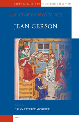 A Companion to Jean Gerson (Brill's Companions to the Christian Tradition),Used