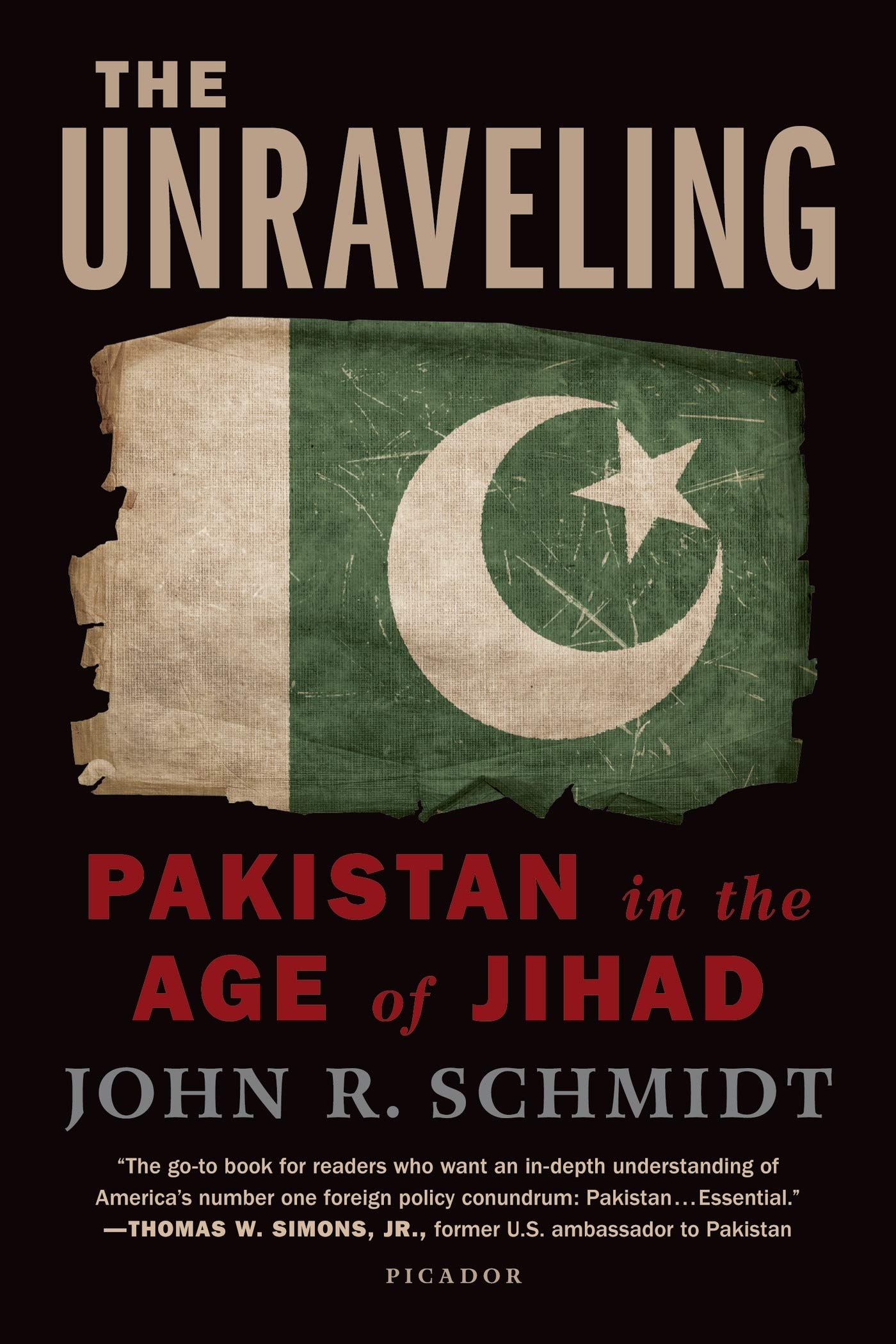 The Unraveling: Pakistan in the Age of Jihad,Used