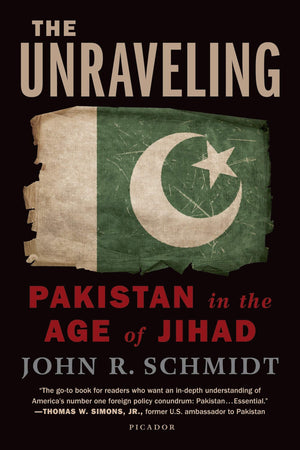 The Unraveling: Pakistan in the Age of Jihad,Used