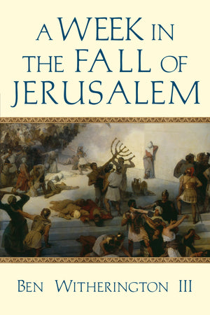 A Week in the Fall of Jerusalem (A Week in the Life Series),Used