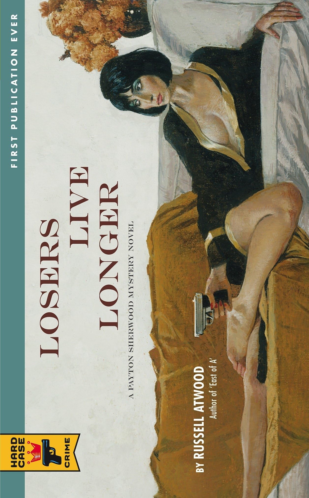 Losers Live Longer (Hard Case Crime),Used