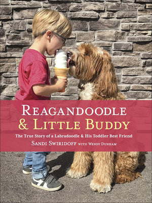 Reagandoodle and Little Buddy: The True Story of a Labradoodle and His Toddler Best Friend (Adventures of Reagandoodle and Littl,Used