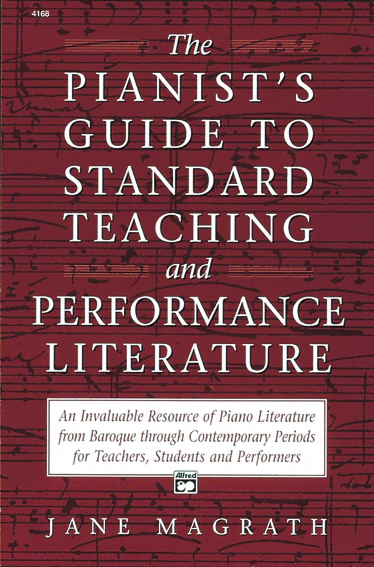 Pianists Guide to Standard Teaching and Performance Literature,Used