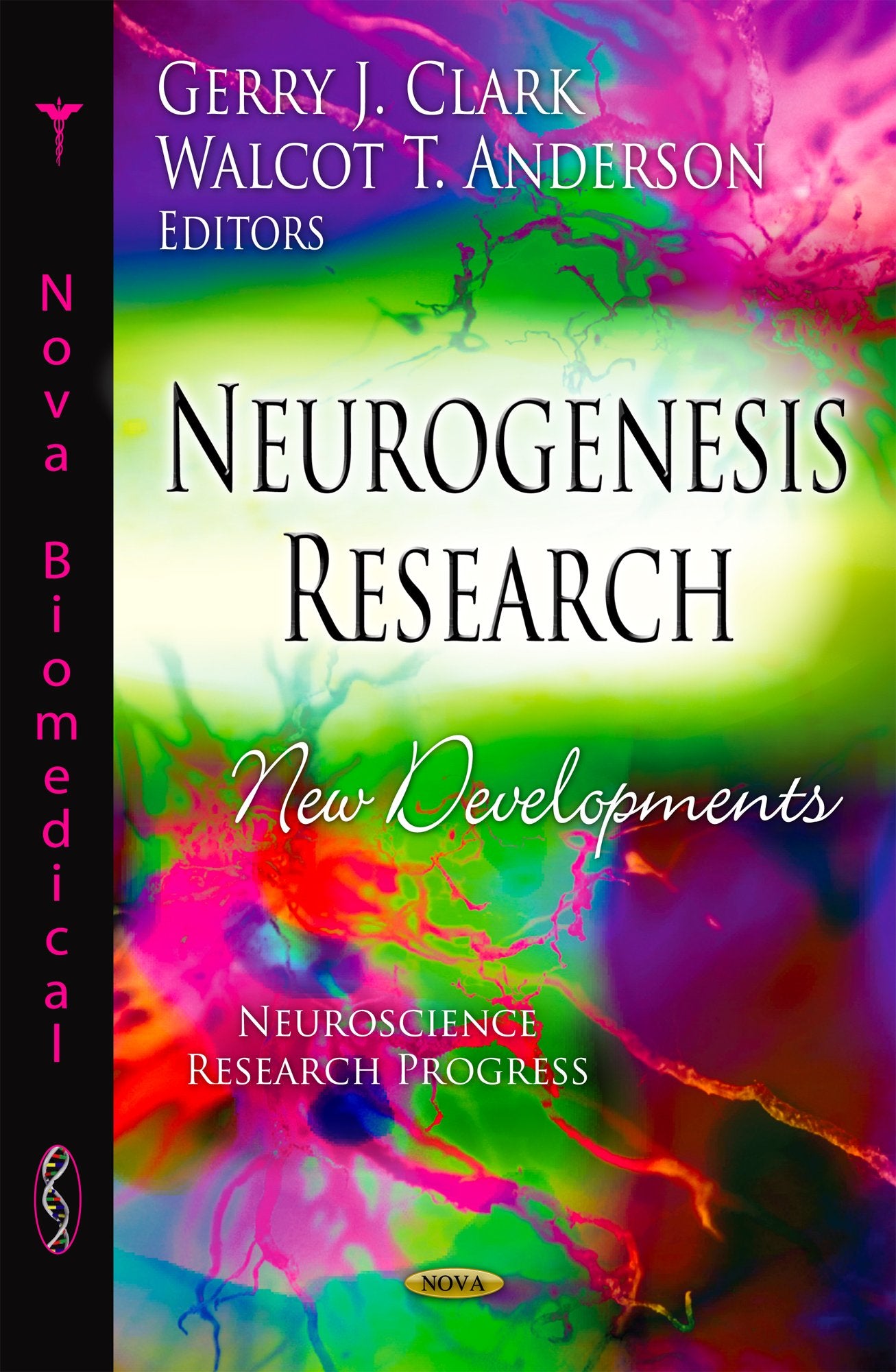 Neurogenesis Research: New Developments (Neuroscience Research Progress; Neurodegenerative Diseases  Laboratory And Clinical Re,Used