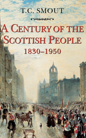 Century of the Scottish People: 18301950,Used