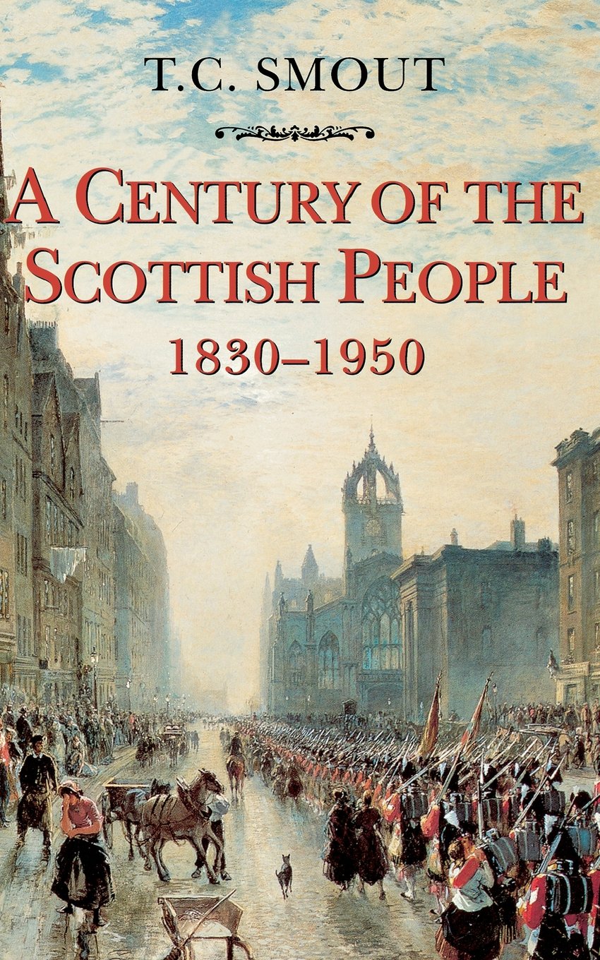 Century of the Scottish People: 18301950,Used
