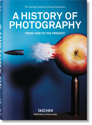 A History of Photography: From 1839 to the Present,New