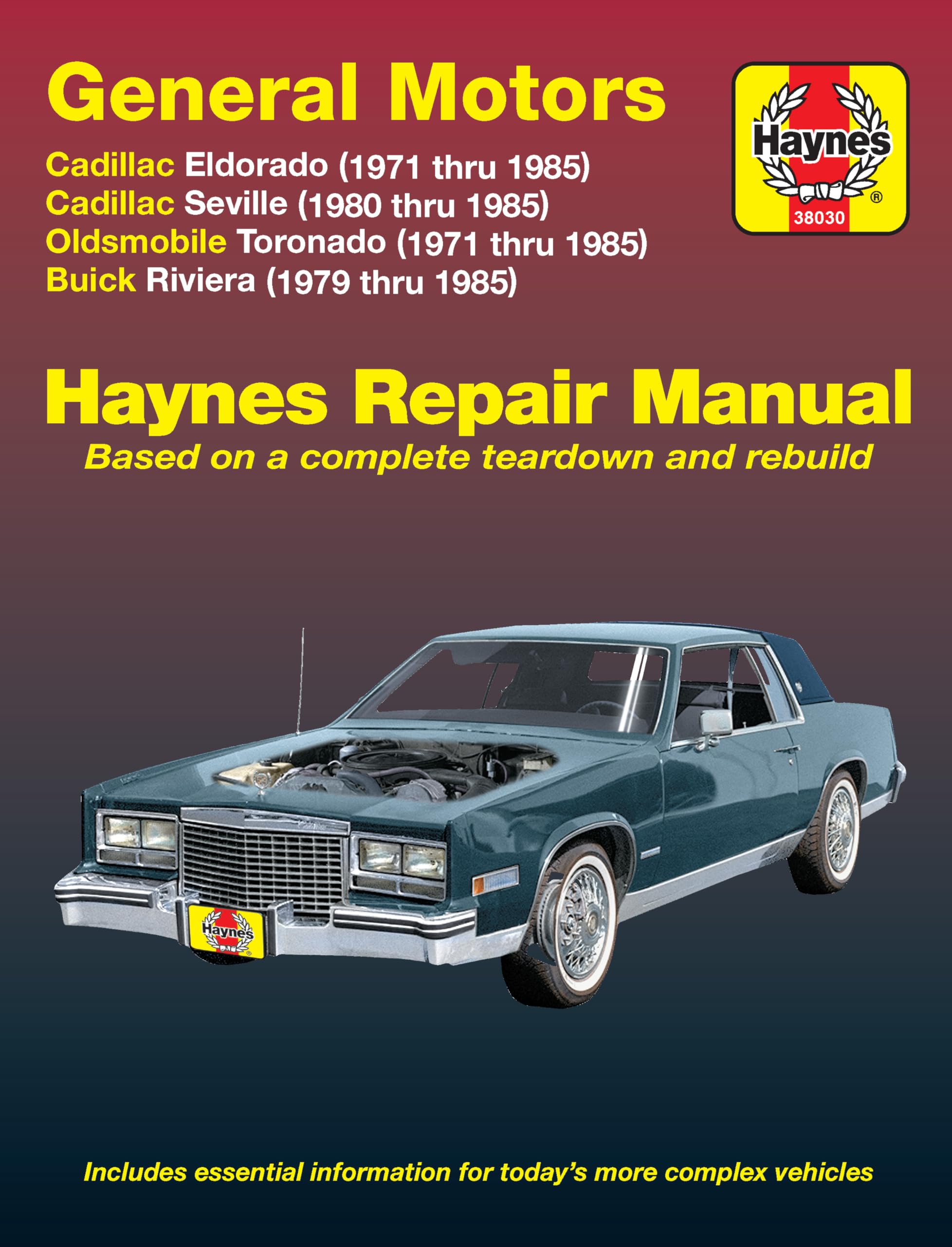 GM: Eldorado, Seville, Deville, Riviera, Toronado, '71'85 (Haynes Repair Manuals),Used