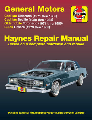 GM: Eldorado, Seville, Deville, Riviera, Toronado, '71'85 (Haynes Repair Manuals),Used