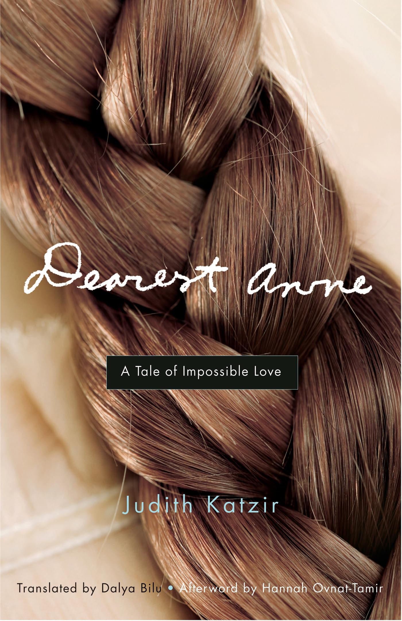 Dearest Anne: A Tale Of Impossible Love (Jewish Women Writers)