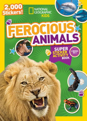 National Geographic Kids Ferocious Animals Super Sticker Activity Book: 2,000 Stickers! (NG Sticker Activity Books),Used