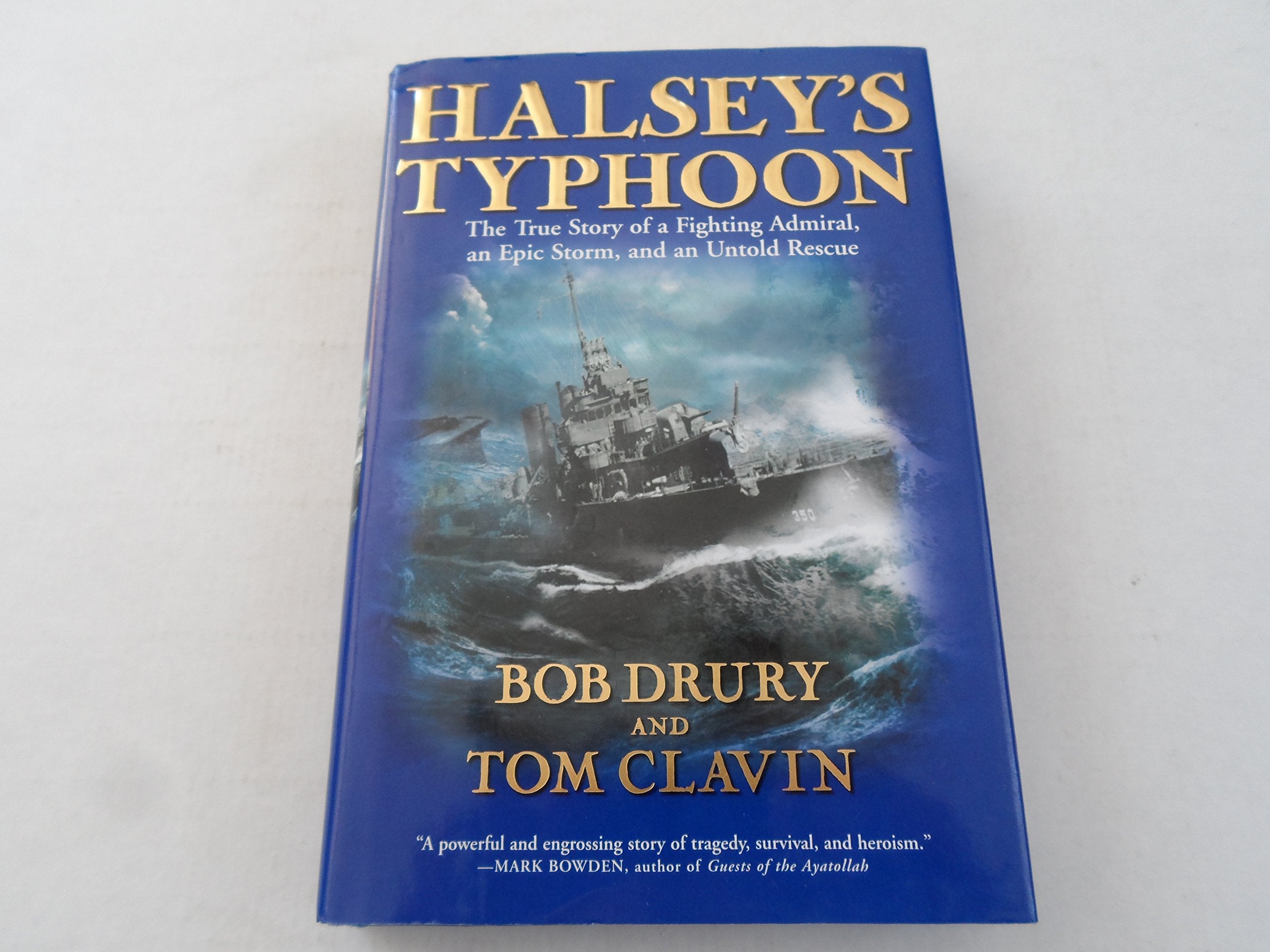 Halsey'S Typhoon: The True Story Of A Fighting Admiral, An Epic Storm And An Untold Rescue,New