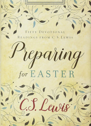 Preparing for Easter: Fifty Devotional Readings from C. S. Lewis,Used